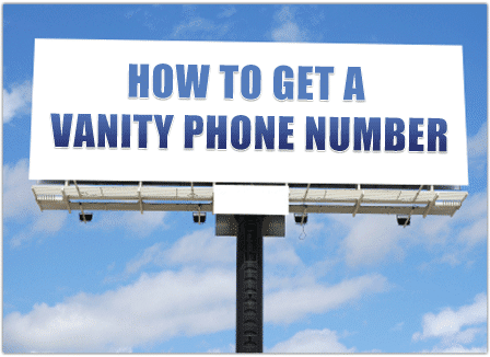 How To Get A Vanity Phone Number